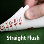 Straight Flush trong Poker: “Sự Hoàn Hảo Của Thể Loại Poker”