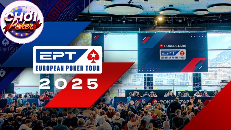 Các giải đấu Poker lớn 2025 và cách chuẩn bị tham gia