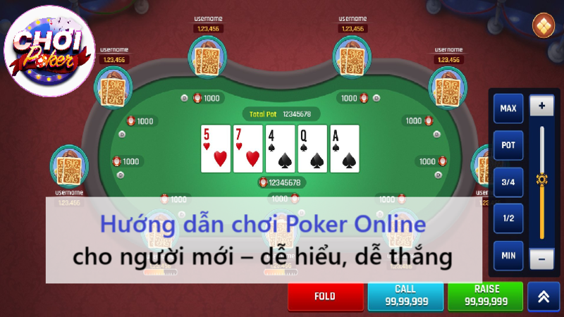 Hướng dẫn chơi Poker Online cho người mới – dễ hiểu, dễ thắng