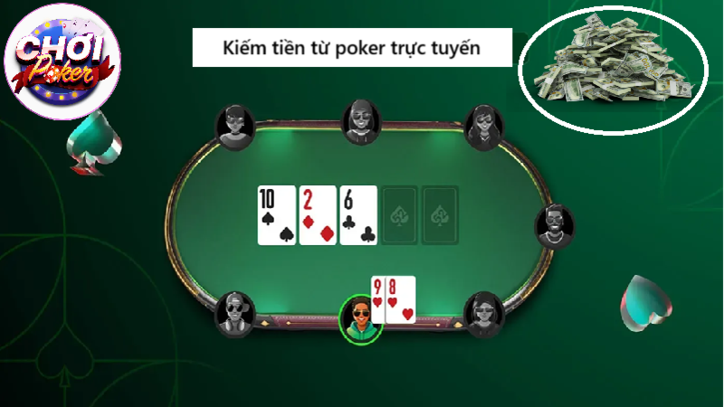 Kiếm tiền từ poker trực tuyến