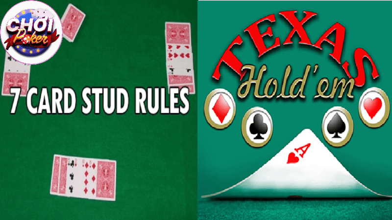 Người mới nên bắt đầu với Poker 7 lá hay Texas Hold’em