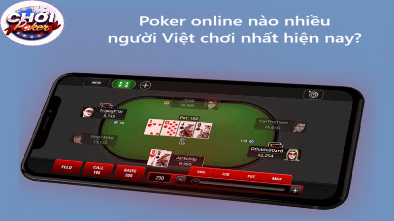 Poker online nào nhiều người Việt chơi nhất hiện nay